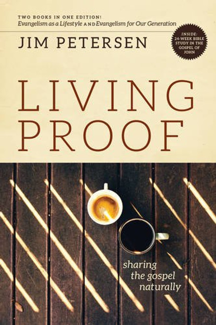 Living Proof: Sharing the Gospel Naturally (LifeChange)