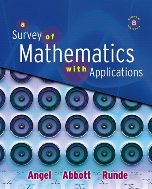 Survey of Mathematics with Applications Value Pack (includes MyMathLab/MyStatLab Student Access Kit  & Student's Solutions Manual for A Survey of Mathematics with Applications) (8th Edition)