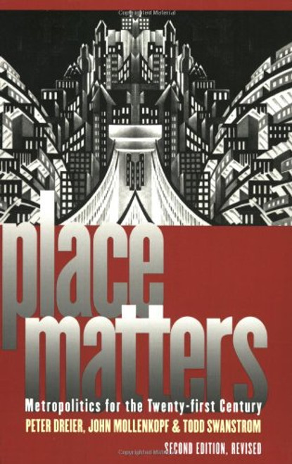 Place Matters: Metropolitics for the 21st Century Second Edition, Revised (Studies in Government and Public Policy)