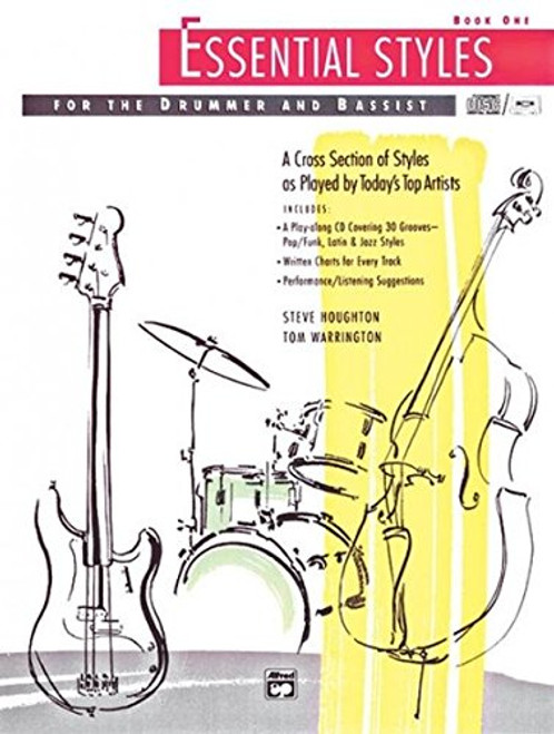 Essential Styles for the Drummer and Bassist, Bk 1: A Cross Section of Styles As Played by Today's Top Artists, Book & CD