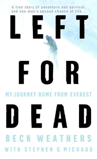 Left for Dead: My Journey Home from Everest