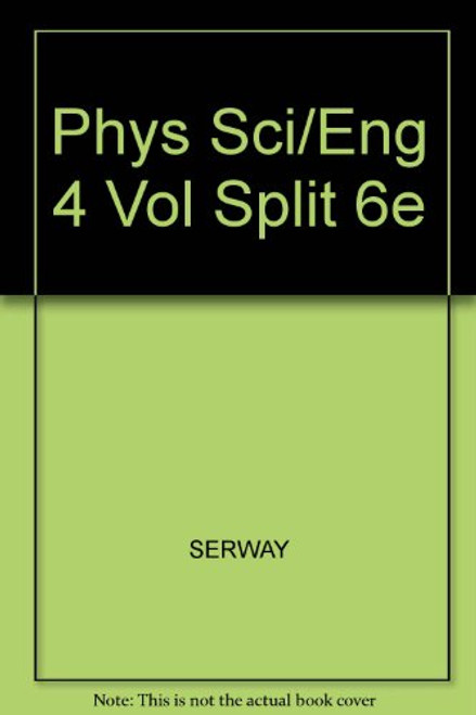 Physics for Scientists and Engineers, 4-Volume Set, Chapters 1-39 (with PhysicsNow and InfoTrac)