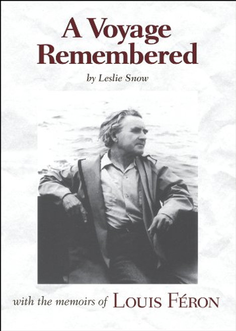 A Voyage Remembered: With the Memoirs of Louis Fron