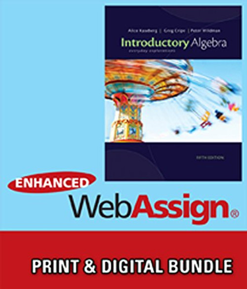 Bundle: Cengage Advantage Books: Introductory Algebra: Everyday Explorations, 5th + WebAssign Printed Access Card for Kaseberg/Cripe/Wildman's ... Explorations, 5th Edition, Single-Term
