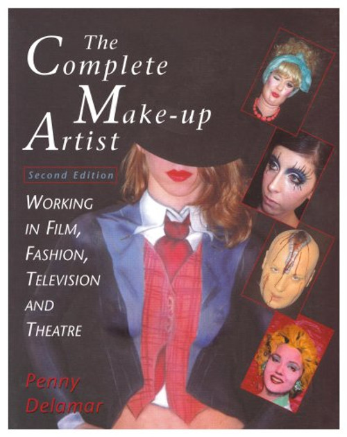 The Complete Make-Up Artist : Working in Film, Television, and Theatre