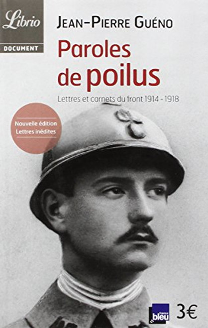 Paroles de poilus: lettres et carnets du front 1914-1918