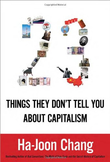 23 Things They Don't Tell You About Capitalism