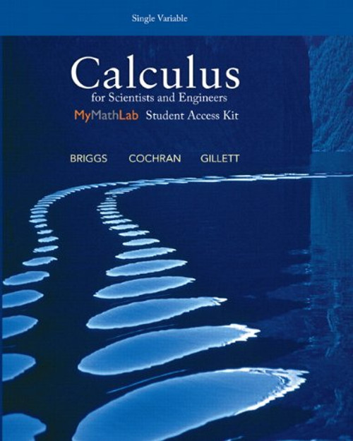 Calculus for Scientists and Engineers, Single Variable Plus MyLab Math -- Access Card Package