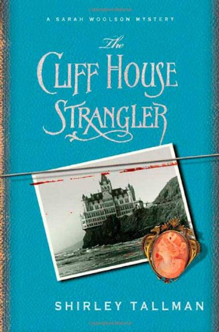 The Cliff House Strangler (Sarah Woolson Mysteries)