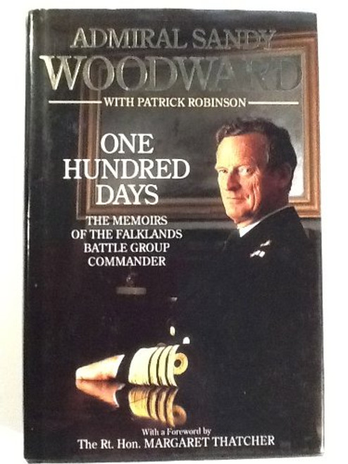 One Hundred Days: The Memoirs of the Falklands Battle Group Commander