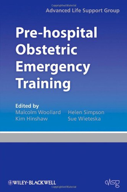 Pre-hospital Obstetric Emergency Training: The Practical Approach