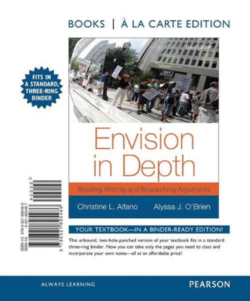 Envision in Depth: Reading, Writing and Researching Arguments, Books a la Carte Edition (3rd Edition)