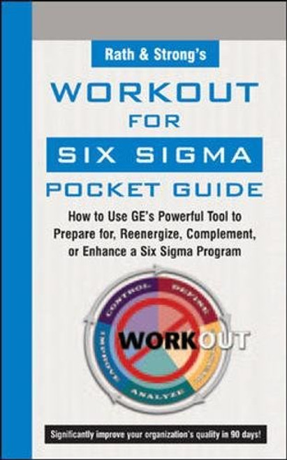 Rath & Strong's GE WorkOut for Six Sigma Pocket Guide