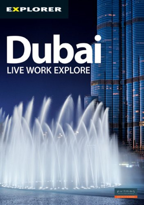 Dubai Complete Residents' Guide, 15th (Explorer - Residents' Guides)