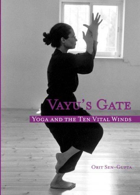 Vayu's Gate - Yoga and the Ten Vital Winds