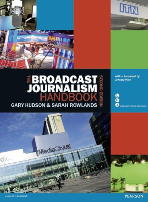 The Broadcast Journalism Handbook (Longman Practical Journalism)