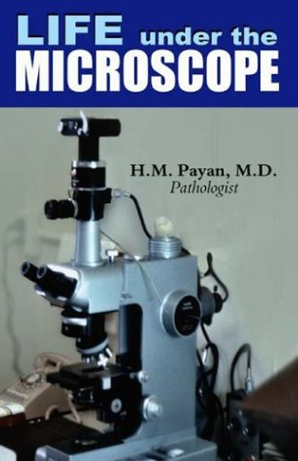 Life Under the Microscope