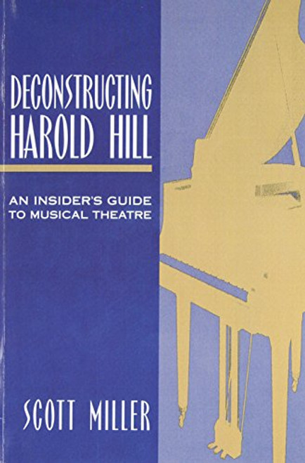 Deconstructing Harold Hill: An Insider's Guide to Musical Theatre