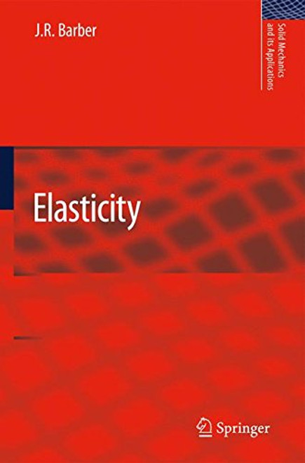Elasticity (Solid Mechanics and Its Applications)