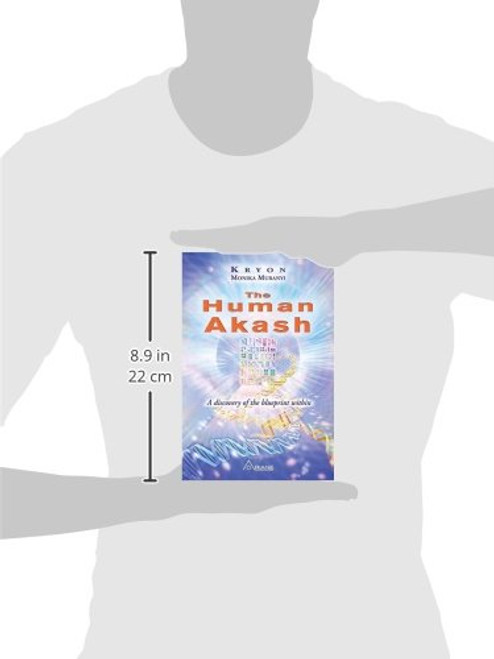 The Human Akash: A Discovery of the Blueprint Within