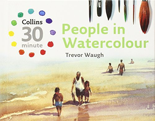 People in Watercolour (Collins 30 Minute)