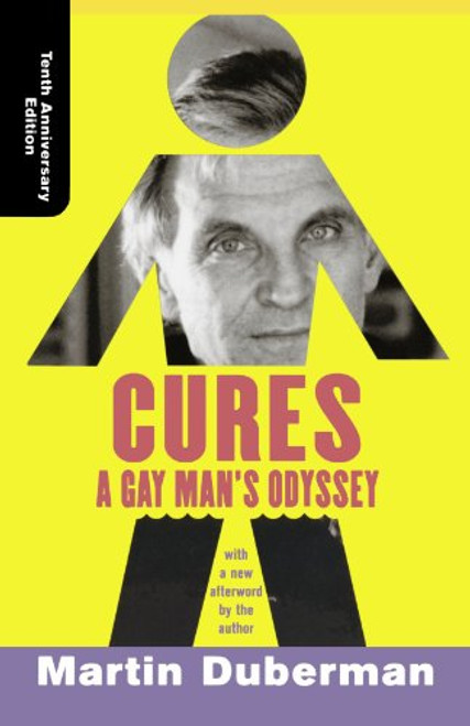 Cures: A Gay Man's Odyssey, Tenth Anniversary Edition