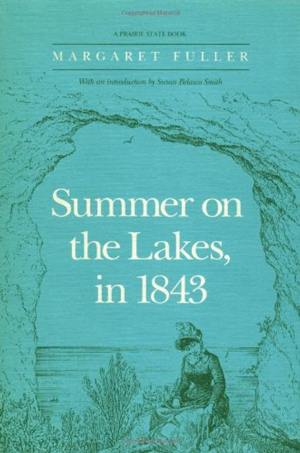 Summer on the Lakes, in 1843 (Prairie State Books)