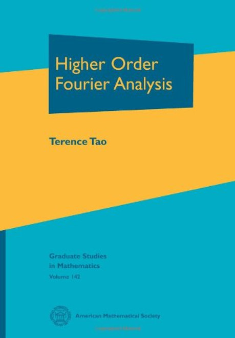 Higher Order Fourier Analysis (Graduate Studies in Mathematics)