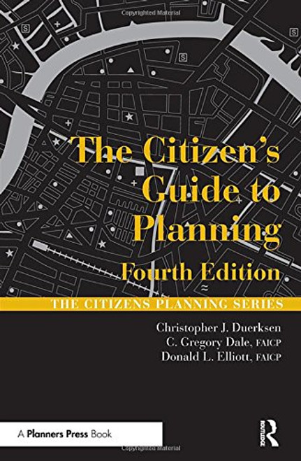 The Citizen's Guide to Planning 4th Edition (Citizens Planning Series)