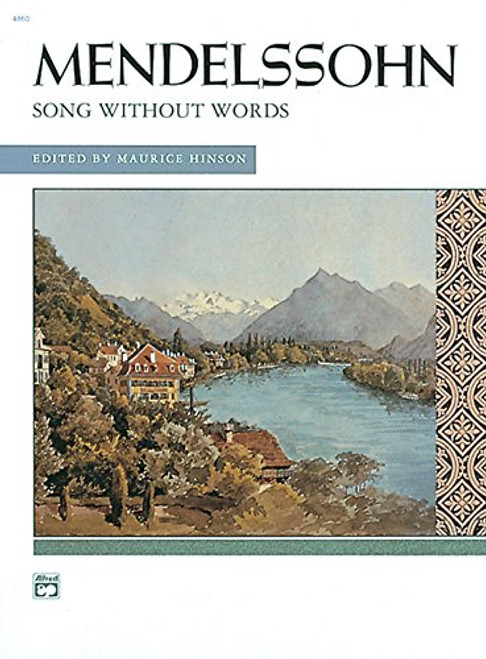 Mendelssohn -- Songs without Words (Complete): Comb Bound Book (Alfred Masterwork Edition)