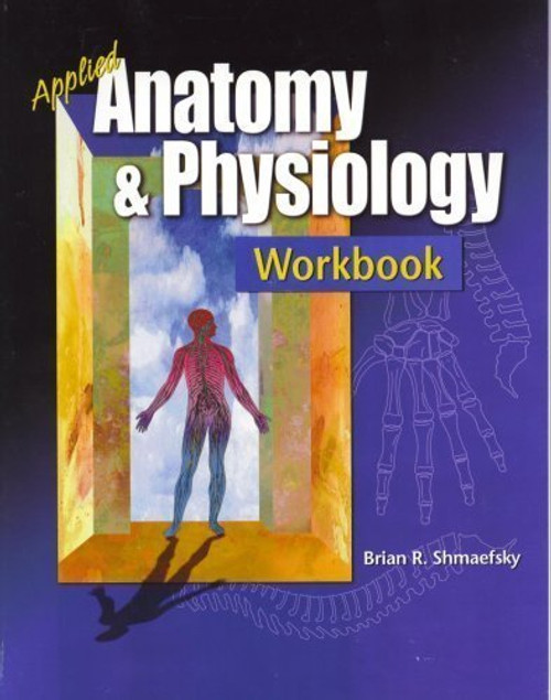 Applied Anatomy and Physiology Workbook