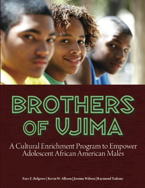 Brothers of Ujima: A Cultural Enrichment Program to Empower Adolescent African-American Males