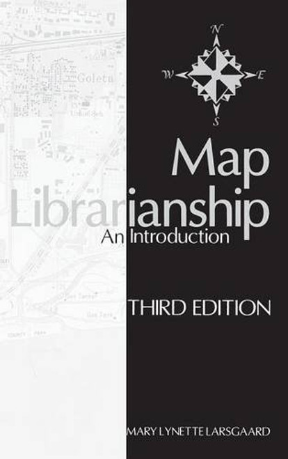 Map Librarianship: An Introduction