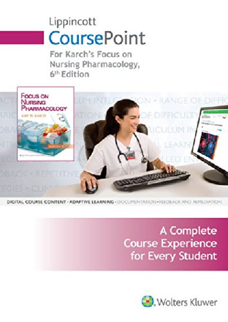 Lippincott CoursePoint for Focus on Nursing Pharmacology with Print Textbook Package