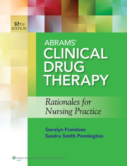 Abrams' Clinical Drug Therapy + Lippincott's Photo Atlas of Medication Administration + Lippincott Coursepoint Access Code