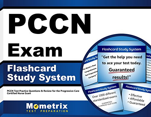 PCCN Exam Flashcard Study System: PCCN Test Practice Questions & Review for the Progressive Care Certified Nurse Exam (Cards)