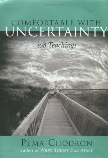 Comfortable with Uncertainty: 108 Teachings