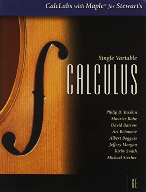 CalcLabs with Maple for Stewarts Single Variable Calculus