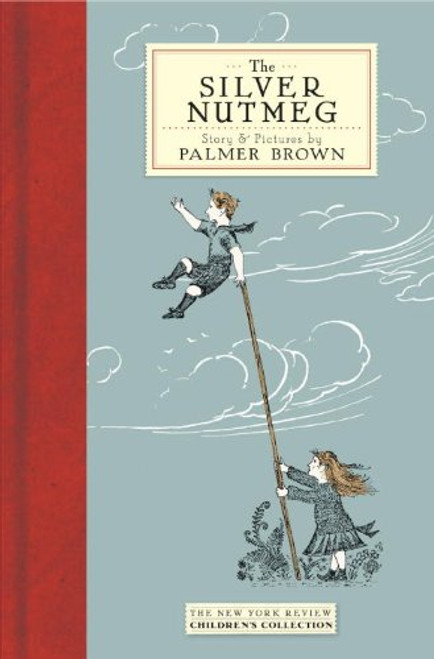 The Silver Nutmeg: The Story of Anna Lavinia and Toby (New York Review Books Children's Collection)
