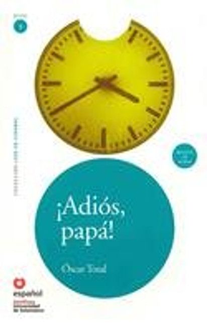 Adios, Papa! (ED10+CD) (Googbye, Father!) (Leer en espanol / Read in Spanish) (Spanish Edition)