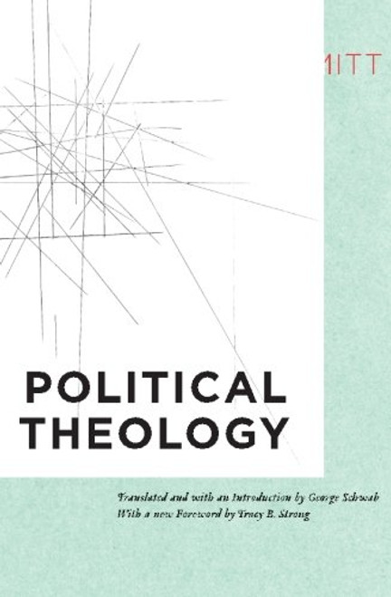 Political Theology: Four Chapters on the Concept of Sovereignty