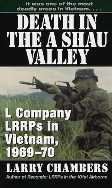 Death in the A Shau Valley: L Company LRRPs in Vietnam, 1969-1970