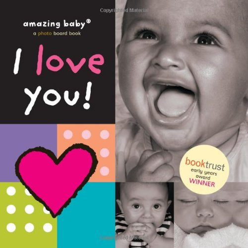 I Love You (New Edition): Amazing Baby