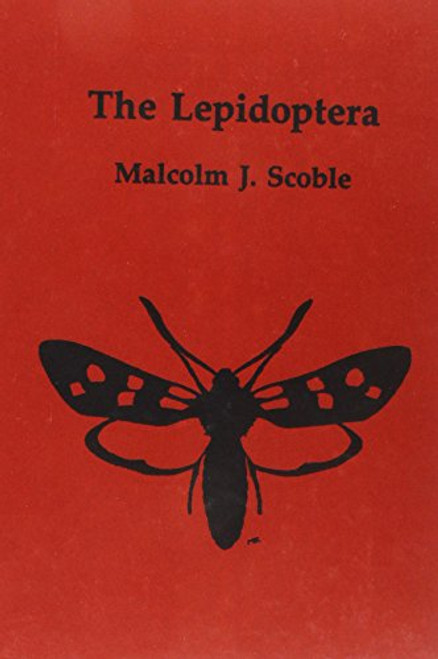 The Lepidoptera: Form, Function and Diversity (Natural History Museum Publications)