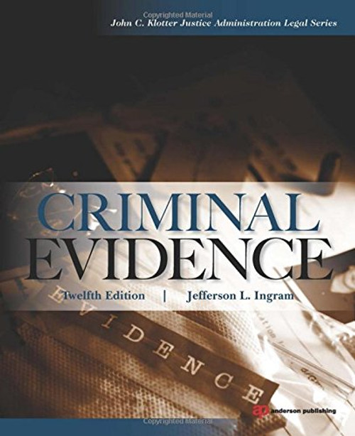 Criminal Evidence (John C. Klotter Justice Administration Legal Series)