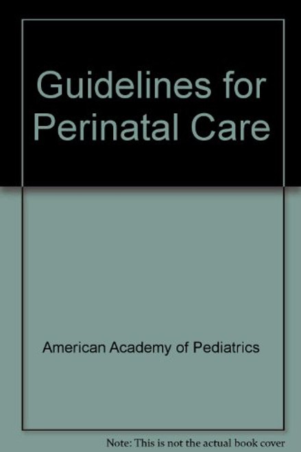 Guidelines for Perinatal Care