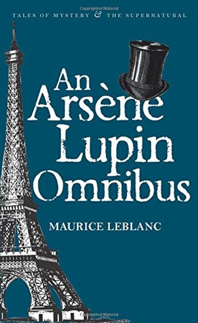 Arsene Lupin Omnibus (Tales of Mystery & the Supernatural)