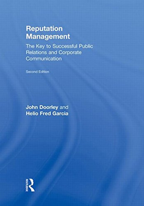 Reputation Management: The Key to Successful Public Relations and Corporate Communication