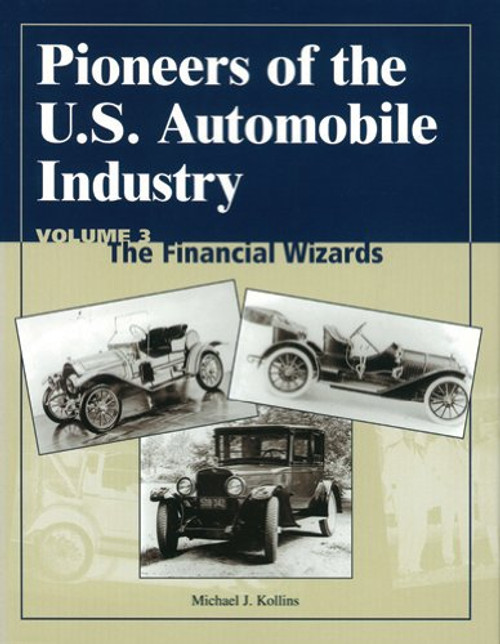 3: Pioneers of the U.S. Automobile Industry: The Financial Wizards