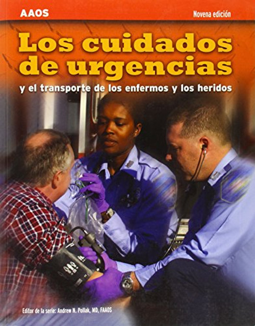 Los Cuidados De Urgencias Y El Transporte De Los Enfermos Y Los Heridos, Novena Edicion (Spanish Edition)